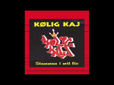 1997 Kølig Kaj - Stemmen I Mit Liv (Stripped Down Version)