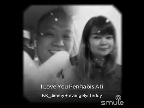 I Love u Pengabis ati Versi Jimmy & Eva