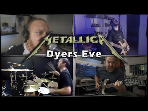 Metallica - Dyers Eve (Collab COVER)