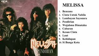 Download lagu Melissa (Full Album ) Pendirian_ mp3 Download lagu Melissa (Full Album ) Pendirian_ mp3