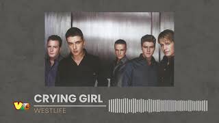 Westlife - Crying Girl