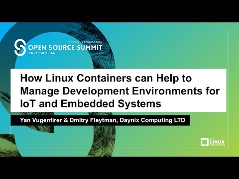 How Linux Containers can Help to Manage Development Environments for IoT and Embedded Systems