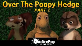 YTP - Over The Poopy Hedge Part 1 (Collab Entry)