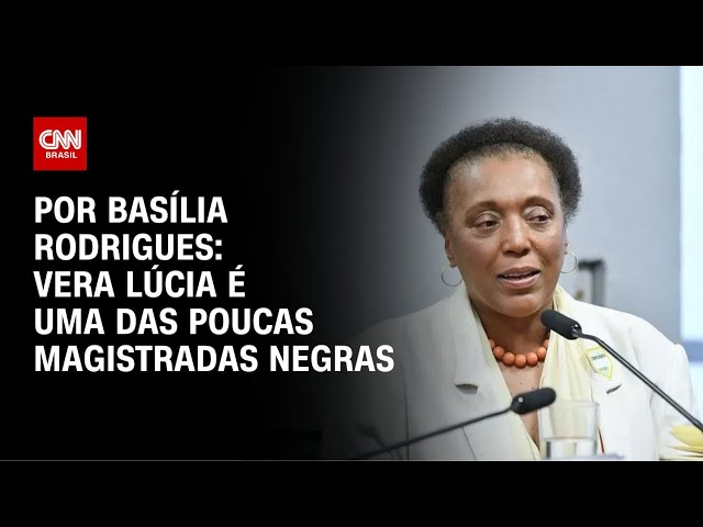 Análise: Vera Lúcia é uma das poucas magistradas negras | LIVE CNN