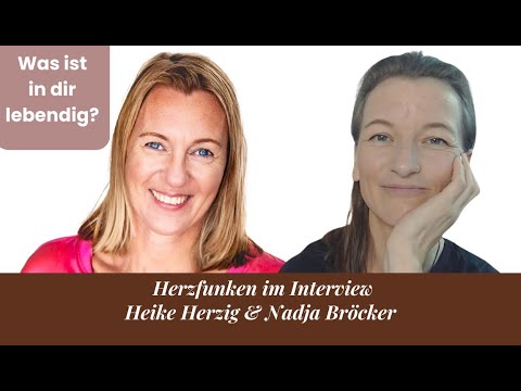 Heike Herzig im Herzfunken Podcast mit Nadja Bröcker - Was in dir fühlt sich heute lebendig an?