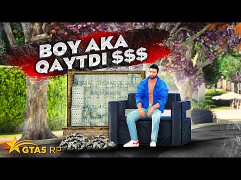 BOY AKA QAYTDI - ENDI MILLIONLARNI ISHLATAMIZ GTA 5 RP Rockford