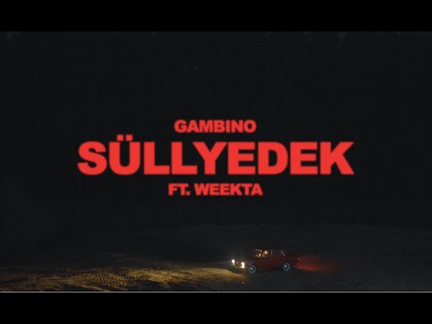 Gambino - Süllyedek ft. Weekta (Official Music Video)