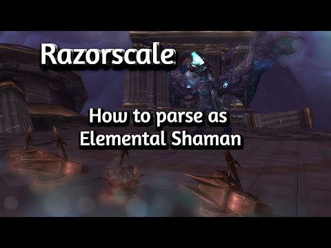 Elemental Shaman| HOW TO PARSE ... on Razorscale #classic #worldofwarcraft #wotlk #ulduar