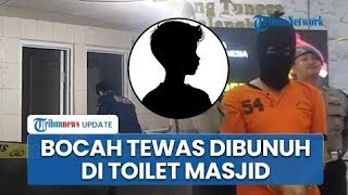 Download lagu The boy who died in a mosque toilet in Majalengka was apparently a murder victim, and the perpetr... mp3