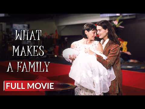 WHAT MAKES A FAMILY | English Full Movie | Drama Movie | Hollywood English Movie