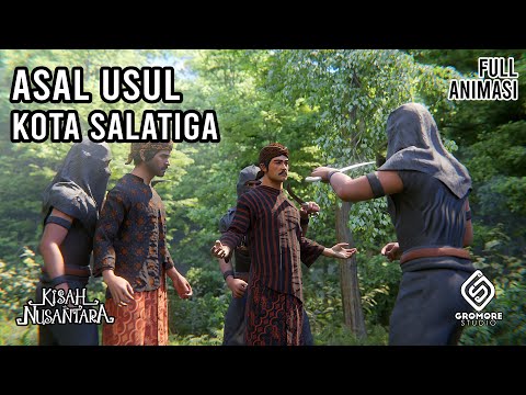 Asal Usul Salatiga | Cerita Rakyat Jawa Tengah | Kisah Nusantara