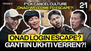 Download lagu KENA CANCEL CULTURE, ONAD LOGIN ESCAPE?! - Escape Eps 21 (Ft. Felix Siauw, Koiyo Cabe, & Onadio) mp3