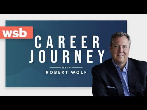 Robert Wolf's Career Journey | WSB