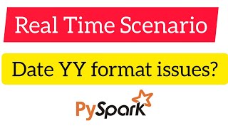 Pyspark Scenarios 16: Convert pyspark string to date format issue dd-mm-yy old format #pyspark
