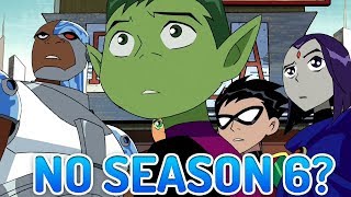 Teen Titans Season 6 DECONFIRMED? Teen Titans Go vs Teen Titans Movie Update