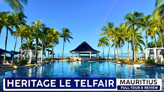 HERITAGE LE TELFAIR MAURITIUS 🇲🇺 Buttoned Up & Beautiful ❰ Full Resort Tour & Review ❱