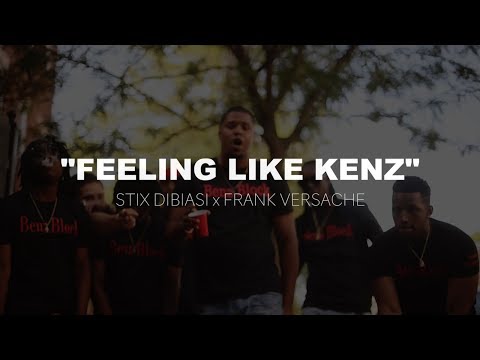 Stix Dibiasi x Frank Versache - "Feeling Like Kenz" (Official Video)