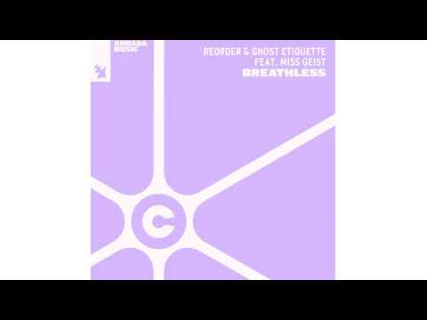ReOrder & Ghost Etiquette ft Miss Geist - Breathless (Extended Mix)