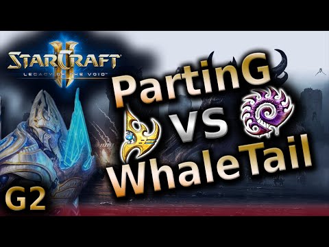 SC2 LotV - PartinG vs WhaleTail - PvZ - G2 - Starcraft 2 Pro tournament