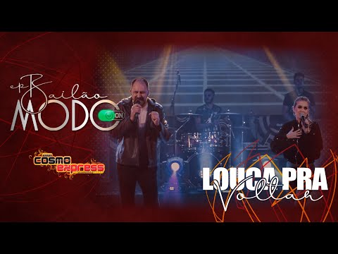 Banda Cosmo Express - Louca pra Voltar I EP. Bailão Modo ON