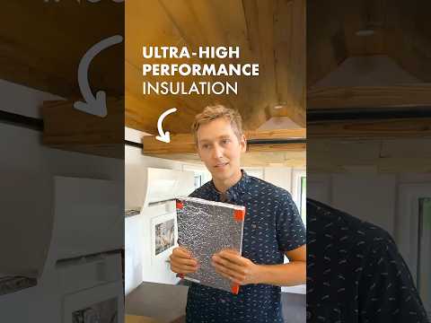 VIPs: Ultra-High-Performance Insulation for Tiny Homes