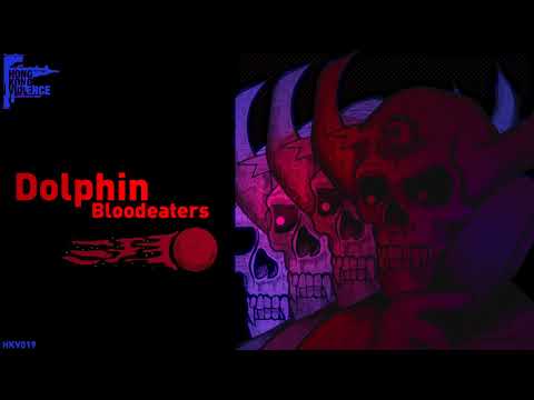 Dolphin - Bloodeaters ( HKV019 )