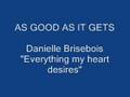 AS GOOD AS IT GETS_Everything my heart desires ...