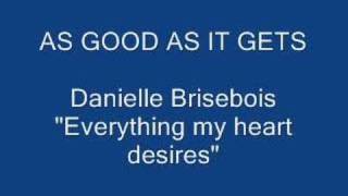 AS GOOD AS IT GETS_Everything my heart desires