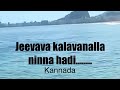 Jeevatha Kalvanalla Ninna Hadi New Kannada Songs