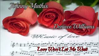 Johnny Mathis &amp; Deniece Williams~ &quot;  Love Won&#39;t Let Me Wait  &quot;~💕~1984