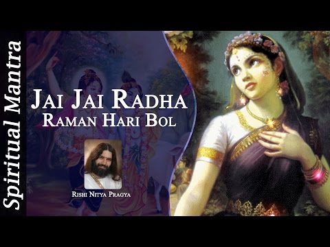 Jai Jai Radha Raman Hari Bol - Rishi Nitya Pragya