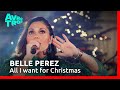 All I want for Christmas - Belle Perez | Een schitterende Kerst met Belle Perez