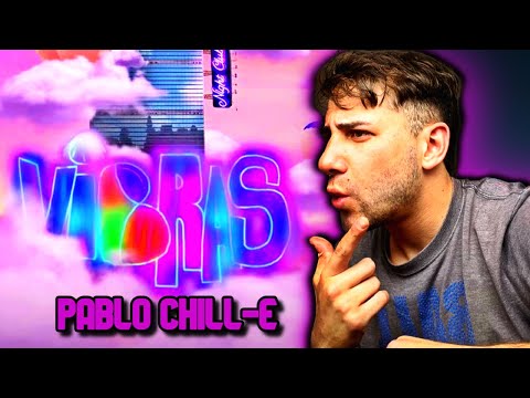 ARGENTINO REACCIONA a Pablo Chill-E - Vibras (Official Video)