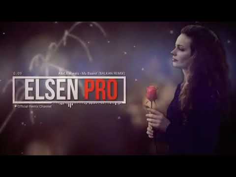 Elsen Pro Ft Asxlilabeats - Ma Baaref (Balkan Remix) 2019