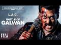BATTLE OF GALWAN Full Movie 2025 First Single Shot Action Film L A C Hindi Film