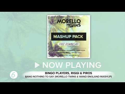 Bingo Players, Riggi Piros - Bang Nothing To Say (Morello Twins & Wand England Mashup)