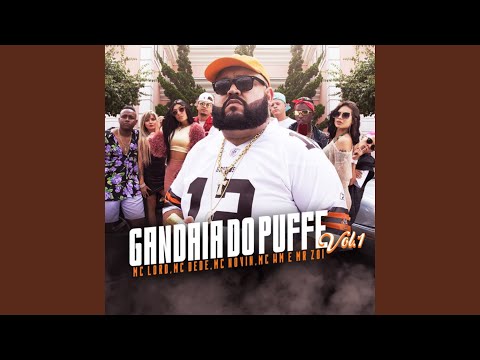 Gandaia do Puffe, Vol. 1 (feat. MC Dede, MC Lord, MC Novin, MC WM & Mr Zoi)