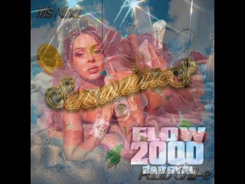 Bad Gyal x Ms Nina - Flow 2000 x Sensaciones (Remix)