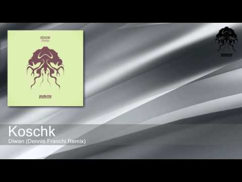 Köschk - Diwän - Dennis Franchi Remix (Bonzai Progressive)