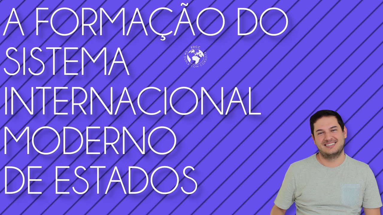 Vestfália e a formação do sistema de Estados | EDCC
