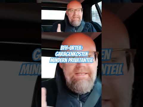 BFH bestätigt: Garagenkosten, die der Arbeitnehmer selbst zahlt, können Privatanteil mindern.