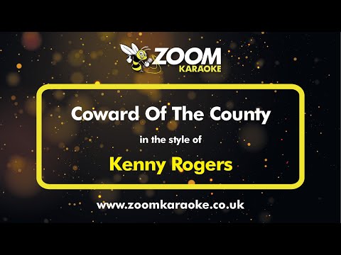Kenny Rogers - Coward Of The County - Karaoke Version from Zoom Karaoke
