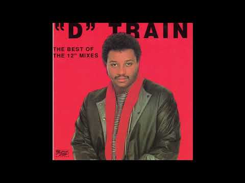 D Train - 1992 - The Best Of The 12'' Mixes (Full album)
