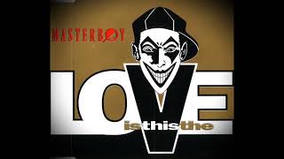 Masterboy - Is this the love (1994)