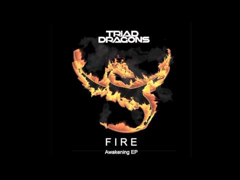Triad Dragons - Fire (Original Mix)