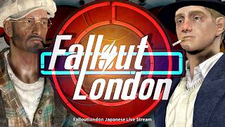 【Fallout London 日本語版 生放送】#3 バガボンドの兄ちゃんたちと共に【フォールアウトロンドン】PC 日本語化 MOD 実況 Live Team FOLON フォロン
