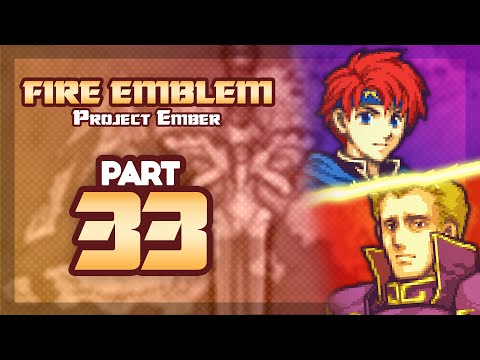 Part 33: Let's Play Fire Emblem 6, Project Ember - "Lycian Boy V.S Capped Con General"