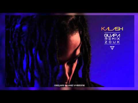 KALASH - GUAPA [REMIX ZOUK] feat SK x VYBZONE