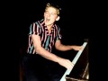 Jerry Lee lewis - The hole he said he'd dig for me