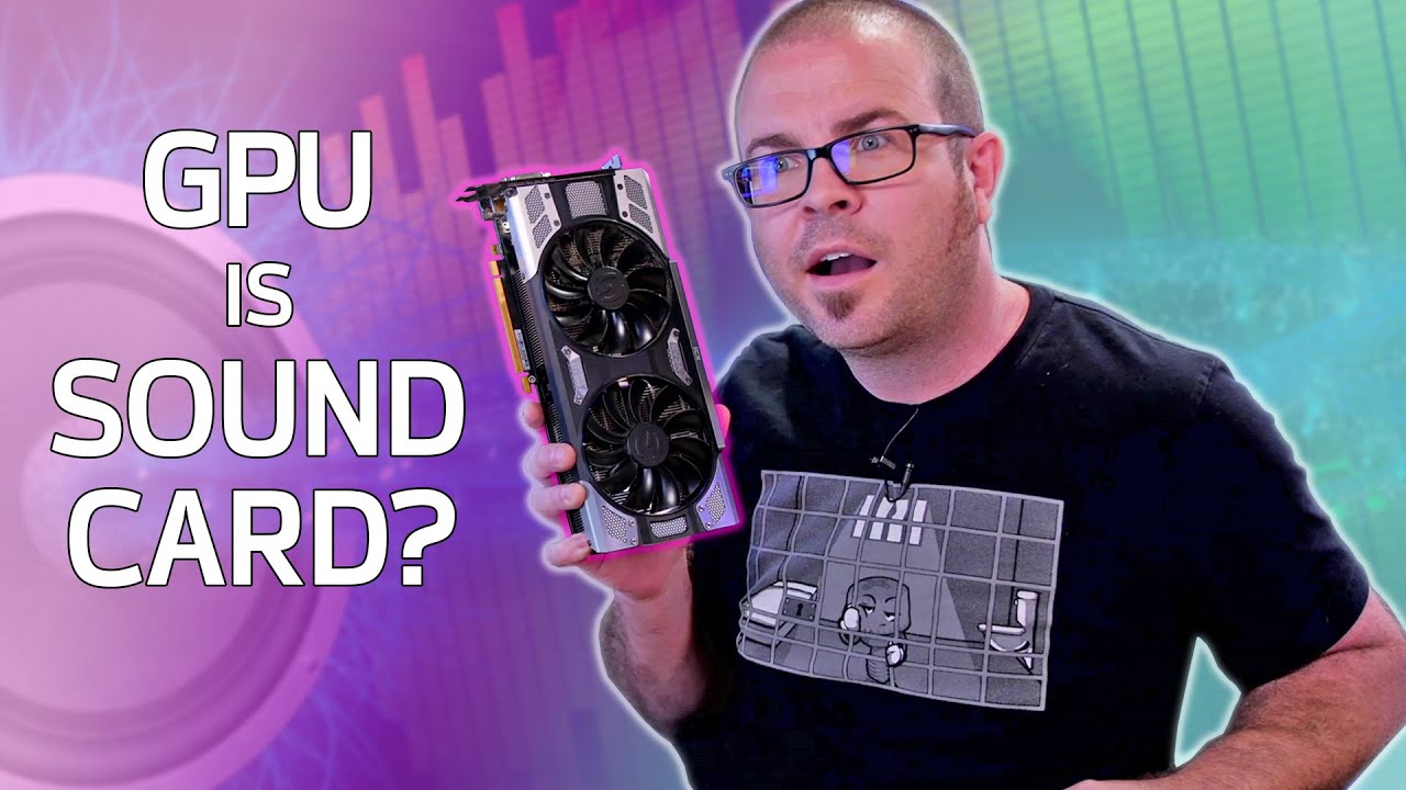 Wait… My GPU is a Sound Card? - Probing Paul #51